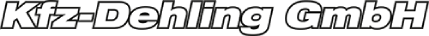 Schriftzug „Kfz-Dehling GmbH“ in weißer, fetter Schrift auf schwarzem Hintergrund.